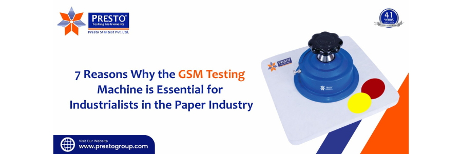 7 Reasons Why the GSM Testing Machine is Essential for Industrialists in the Paper Industry